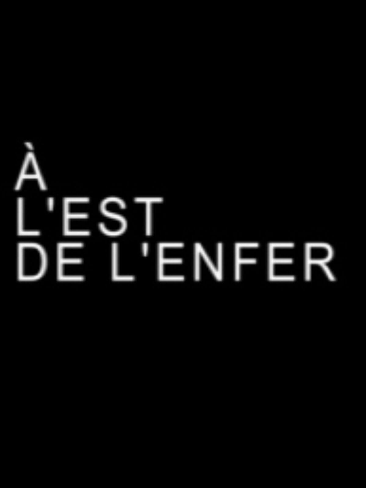 A-l-est-de-l-enfer-Documentaire